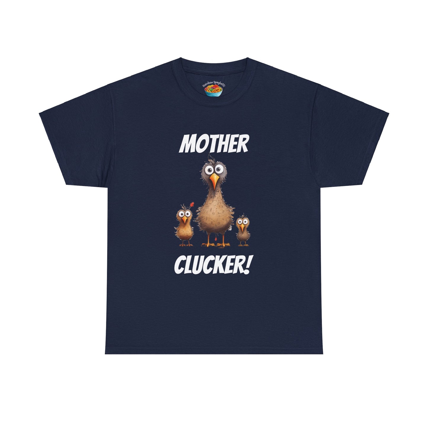 Mother Clucker!  - Unisex Heavy Cotton Tee